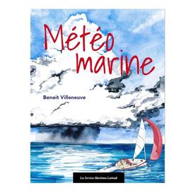 Livre Météo Marine de Benoît Villeneuve, 280 pages